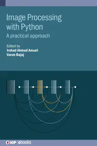 Image Processing with Python: A practical approach