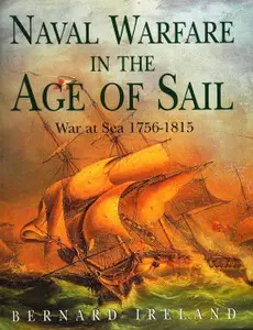 Naval Warfare in the Age of Sail: War at Sea 1756-1815