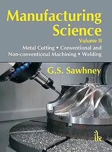 Manufacturing Science Volume II