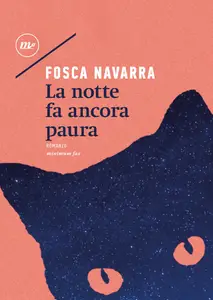 Fosca Navarra - La notte fa ancora paura