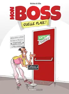 Mon Boss - Quelle Plaie