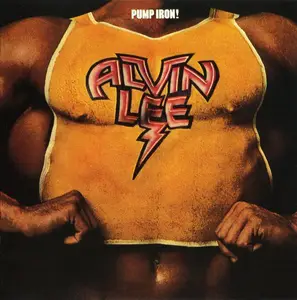 Alvin Lee - Pump Iron! (1975) [Reissue 1998] (Repost)