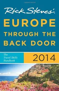 Rick Steves' Europe Through the Back Door 2014