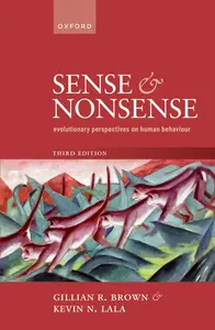 Sense and Nonsense: Evolutionary Perspectives on Human Behaviour, 3rd Edition