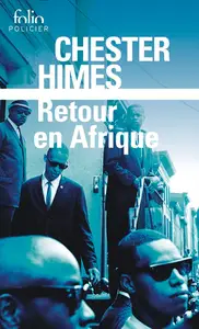 Chester Himes, "Retour en Afrique"