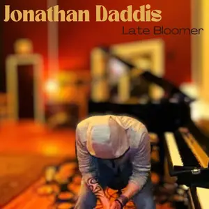 Jonathan Daddis - Late Bloomer (2024) [Official Digital Download]