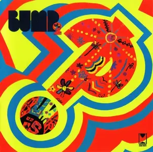 Bump - Bump 2 [Recorded 1971] (2011)