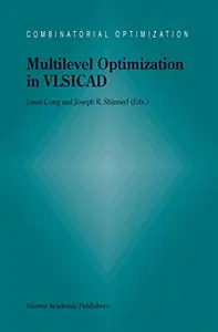 Multilevel Optimization in VLSICAD