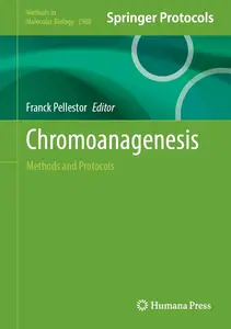 Chromoanagenesis: Methods and Protocols