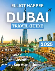 DUBAI Travel Guide 2025