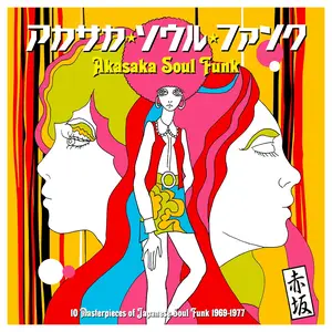 VA - Akasaka Soul Funk (10 Masterpieces of Japanese Soul Funk 1969-1977) (2024)