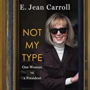 Not My Type: One Woman vs. a President [Audiobook]