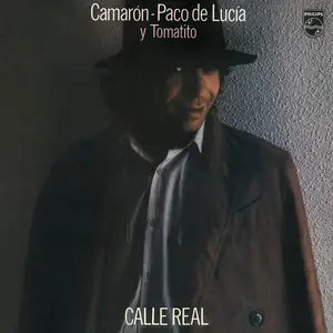 Camarón de la Isla, Tomatito & Paco de Lucía - Calle Real (Remastered) (1983/2018) [Official Digital Download 24/96]
