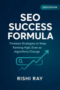 SEO Success Formula: Timeless Strategies to Keep Ranking High, Even as Algorithms Change