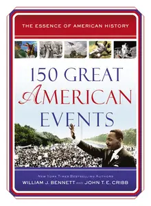 150 Great American Events (Essence of American History)