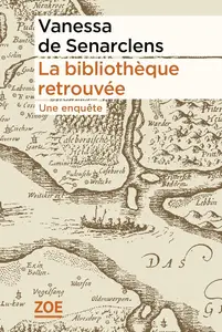 Vanessa de Senarclens, "La bibliothèque retrouvée: Une enquête"