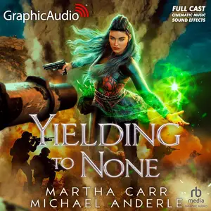 Yielding to None (Dramatized Adaptation): The Warrior