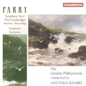 Matthias Bamert, London Philharmonic Orchestra - Hubert Parry: Symphony No. 2 & Symphonic Variations (1991)