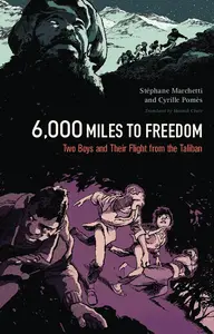 Graphic Mundi-6000 Miles To Freedom Two Boys And Their Flight From The Taliban 2022 Retail Comic