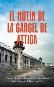 El motín de la cárcel de Attica (Spanish Edition)