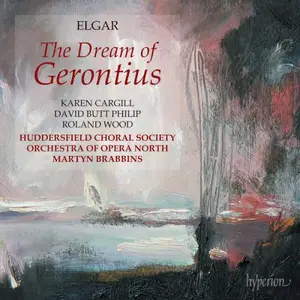 Huddersfield Choral Society, Orchestra of Opera North, Martyn Brabbins - Elgar: The Dream of Gerontius (2026)