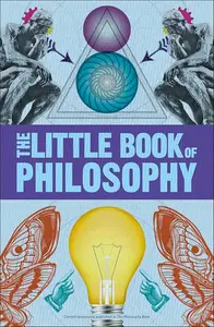 The Little Book of Philosophy (DK Little Book of)