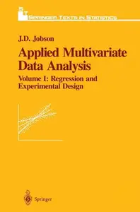 Applied Multivariate Data Analysis: Regression and Experimental Design