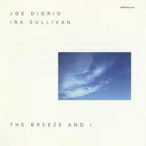 Joe Diorio & Ira Sullivan - The Breeze and I (1994)