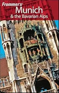 Frommer's Munich and the Bavarian Alps (Frommer's Complete Guides)