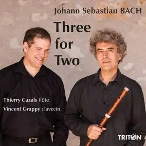 Thierry Cazals, Vincent Grappy - Bach: Three for Two (2026) [Official Digital Download]