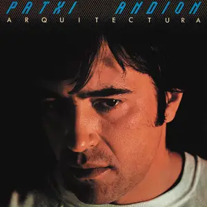 Patxi Andion - Arquitectura (2024) [Official Digital Download]