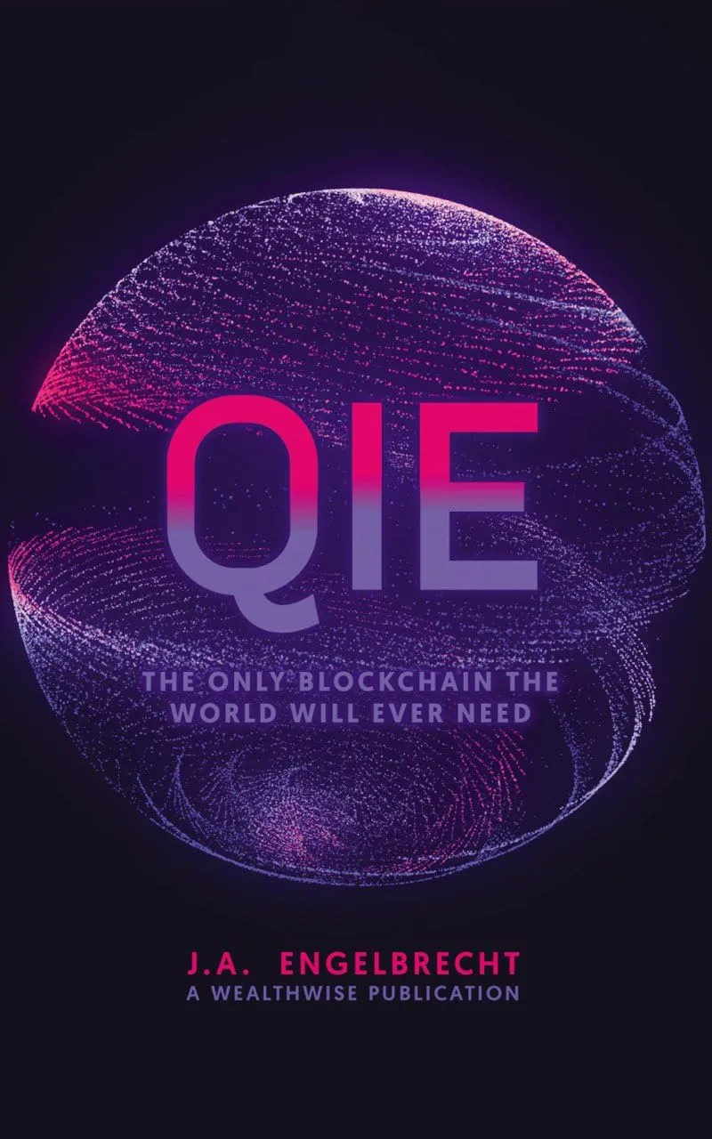 QIE: The Only Blockchain the world will ever need