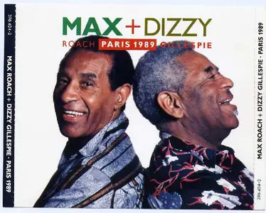 Max Roach + Dizzy Gillespie - Paris 1989 (1990)