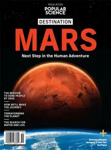 Popular Science - Destination Mars Next Step in the Human Adventure, 2025