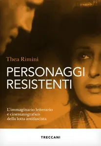 Thea Rimini - Personaggi resistenti