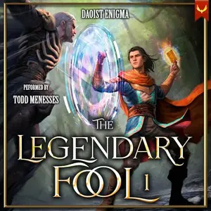 The Legendary Fool: A Deck-Building LitRPG Adventure [Audiobook]