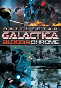 Battlestar Galactica: Blood & Chrome (2012)