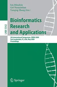 Bioinformatics Research and Applications: 5th International Symposium, ISBRA 2009 Fort Lauderdale, FL, USA, May 13-16, 2009 Pro