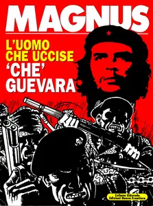 L'uomo Che Uccise Ernesto Che Guevara