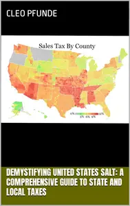 Demystifying United States SALT: A Comprehensive Guide to State and Local Taxes