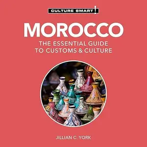 Morocco: The Essential Guide to Customs & Culture (Culture Smart!) [Audiobook]