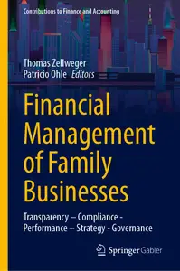 Financial Management of Family Businesses: Transparency – Compliance - Performance – Strategy - Governance