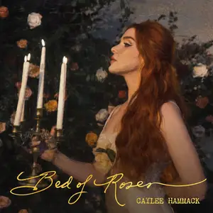 Caylee Hammack - Bed Of Roses (2025) [Official Digital Download]