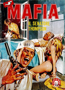 Mafia - Volume 47 - Il Senatore Thompson
