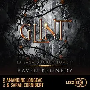 Raven Kennedy, "La saga d'Auren, tome 2 : Glint"