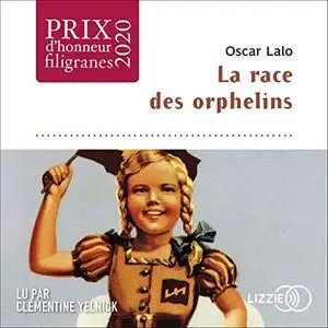 Oscar Lalo, "La race des orphelins"