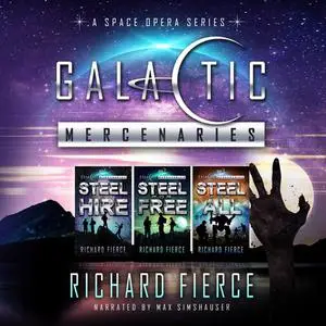 «Galactic Mercenaries» by Richard Fierce