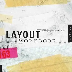 Layout Workbook: A Real-World Guide to Building Pages in Graphic Design (repost)