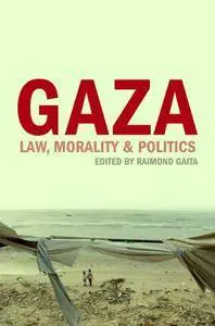 Gaza: Morality, Law & Politics