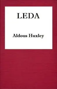 «Leda» by Aldous Huxley